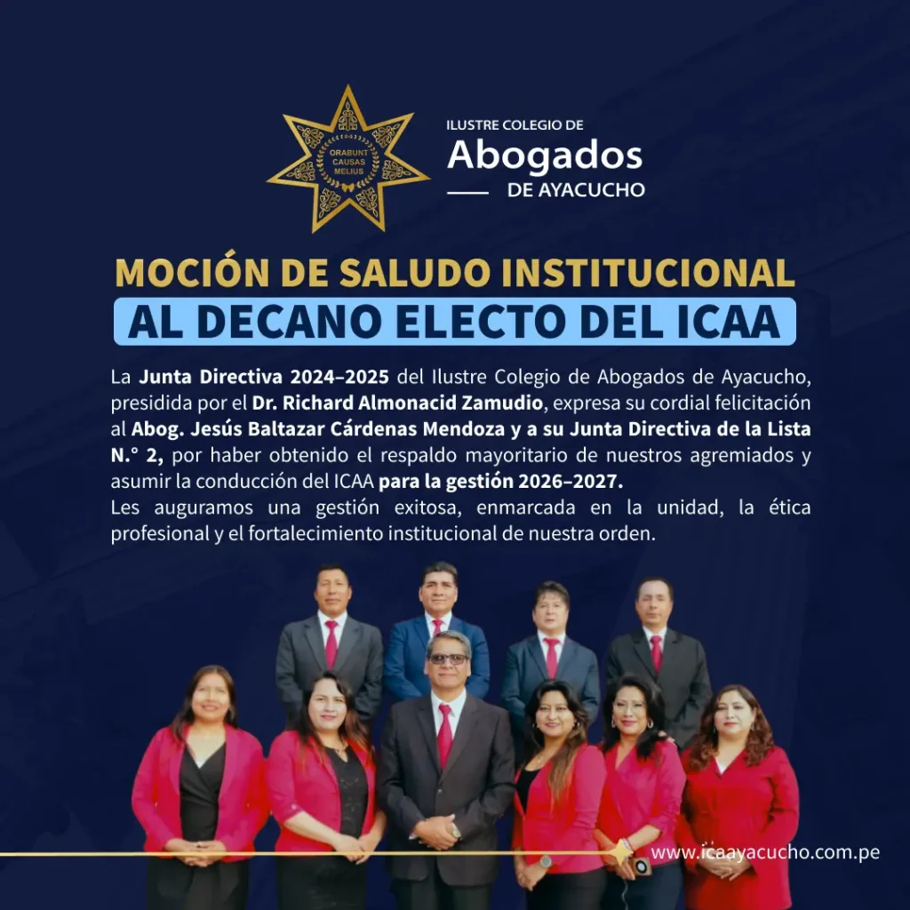 Ilustre Colegio de Abogados de Ayacucho - Gestión 2026–2027 - Abog. Jesús Baltazar Cárdenas Mendoza